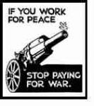 cartoon that reads "If you work for peace, stop paying for war."