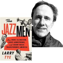 Larry Tye and the cover of his book, The Jazzmen