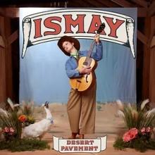 Cover of ISMAY's album, Desert Pavement