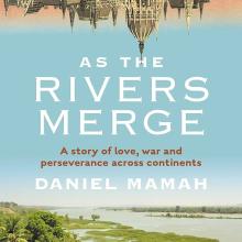 Cover of Daniel Mamah's book, As The Rivers Merge